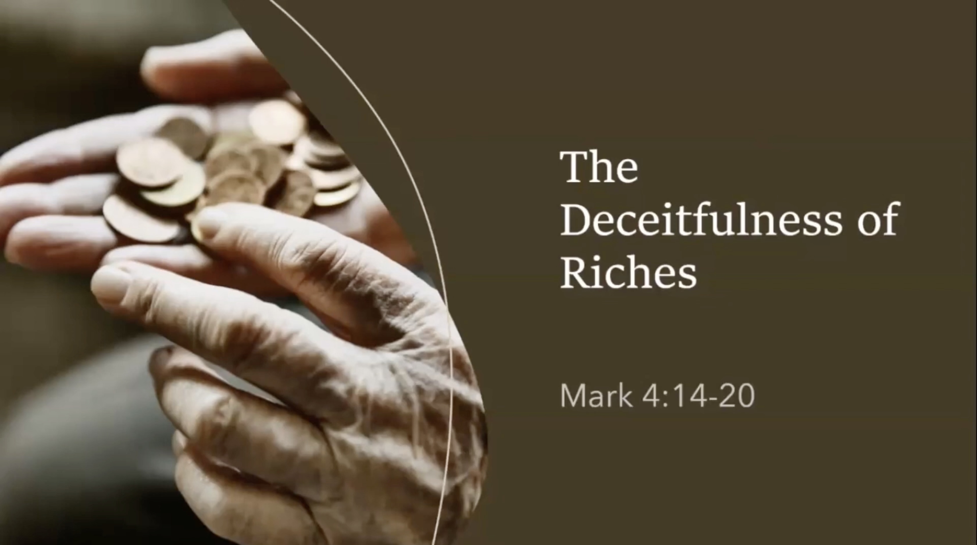 The Deceitfulness of Riches